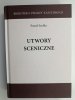 UTWORY SCENICZNE. BIBLIOTEKA PISARZY KASZUBSKICH - Paweł Szefka